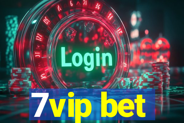 7vip bet